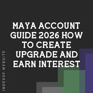 Maya Account Guide 2026: How to Create, Upgrade, and Earn Interest - Indexof